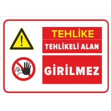 New Jargon Tehlike Tehlikeli Alan Girilmez Levhası - Sac Malzeme 35X50 cm