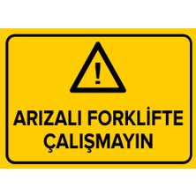 New Jargon Arızalı Forklifte Çalışmayın Levhası - Sac Malzeme 25X35 cm