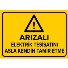 New Jargon Arızalı Elektrik Tesisatını Asla Kendin Tamir Etme Levhası - Sac Malzeme 25X35 cm
