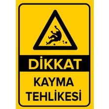 New Jargon Dikkat Kayma Tehlikesi Levhası - Sac Malzeme 35X50 cm