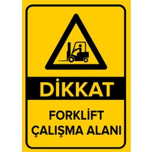 New Jargon Dikkat Forklift Çalışma Alanı Levhası - Sac Malzeme 35X50 cm