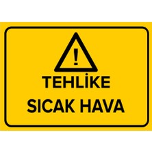 New Jargon Tehlike Sıcak Hava Levhası - Sac Malzeme 25X35 cm
