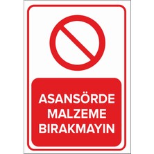 New Jargon Asansörde Malzeme Bırakmayın Levhası - Sac Malzeme 25X35 cm
