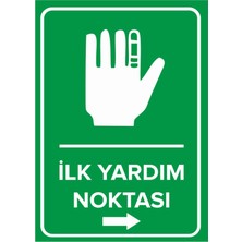 Ilk Yardım Noktası Sağ Ok Levhası - Dekote Malzeme 35X50 cm