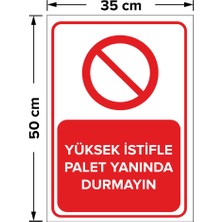 New Jargon Yüksek Istifle Palet Yanında Durmayın - Dekote Malzeme 35X50 cm