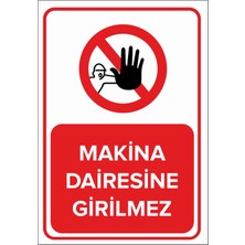 New Jargon Makina Dairesine Girilmez Levhası - Sac Malzeme 35X50 cm