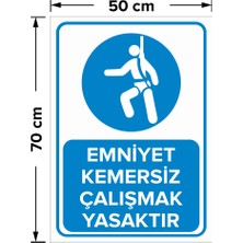 New Jargon Emniyet Kemersiz Çalışmak Yasaktır Levhası - Dekote Malzeme 50X70 cm