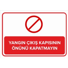 New Jargon Yangın Çıkış Kapısının Önünü Kapatmayın Levhası - Dekote Malzeme 25X35 cm