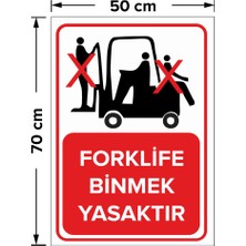 New Jargon Forklife Binmek Yasaktır Levhası - Dekote Malzeme 50X70 cm