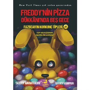 Freddy’nin Pizza Dükkanı’nda Beş Gece: Fazbear’ın Korkunç Tipleri: Top Havuzunun Derinliklerinde