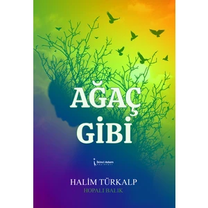Ağaç Gibi - Halim Türkalp