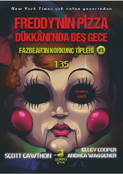 Freddy’nin Pizza Dükkanı’nda Beş Gece: Fazbear’ın Korkunç Tipleri: 1:35 3. Kitap