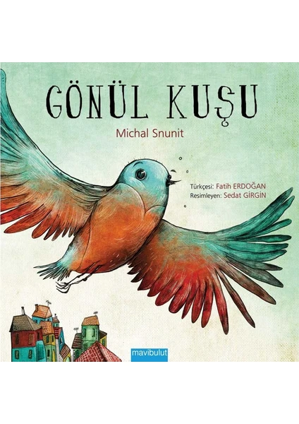 Mavi Bulut Gönül Kuşu- Michal Snunit