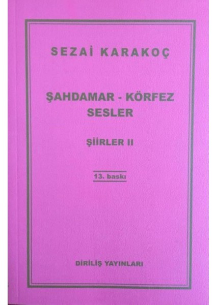 Körfez/şahdamar/sesler