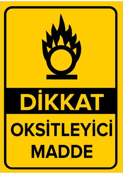 Dikkat Oksitleyici Madde Levhası - Dekote Malzeme 25X35 cm