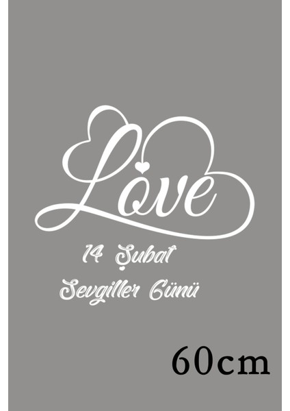 Sevgililer Günü Kalp Şekli Oluşturulmuş Love Yazısı 60 cm Sticker