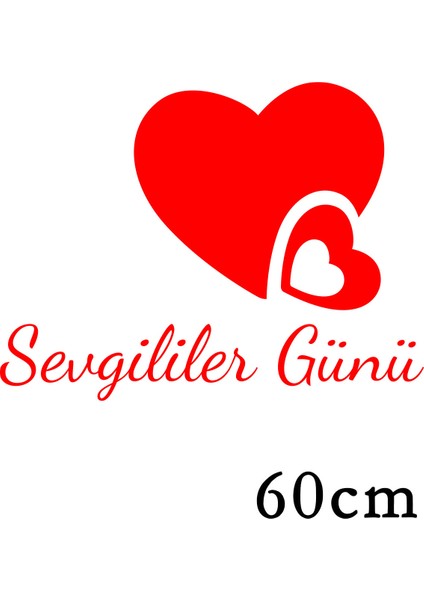 14 Şubat Sevgililer Günü Bir Bütün Kalp 60 cm Sticker