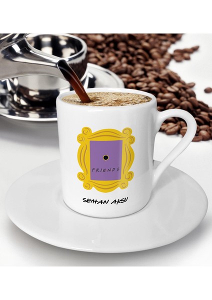 Gift Kişiye Özel Isimli Friends Kapı Çerçevesi Tasarımlı Türk Kahvesi Fincanı - Model 2