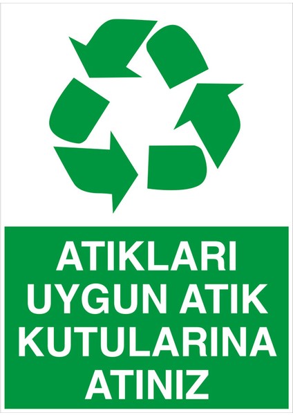 Atıkıarı Uygun Atık Kutularına Atınız Levhası - Dekote Malzeme 25X35 cm