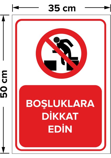 Boşluklara Dikkat Edin Levhası - Sac Malzeme 35X50 cm fiyatları