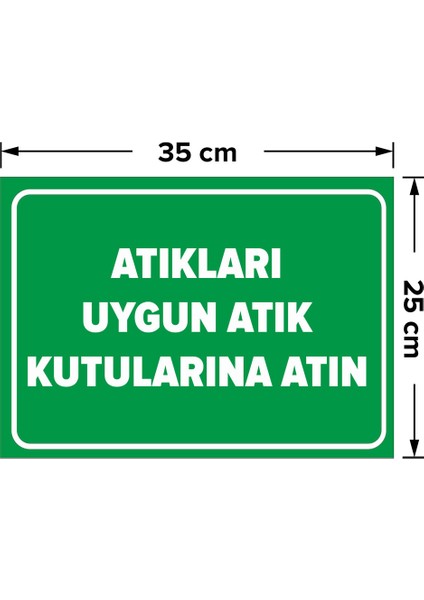 Atıkları Uygun Atık Kutularına Atın Levhası - Sac Malzeme 25X35 cm