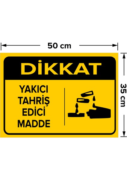 Dikkat Yakıcı Tahriş Edici Madde Levhası - Sac Malzeme 35X50 cm