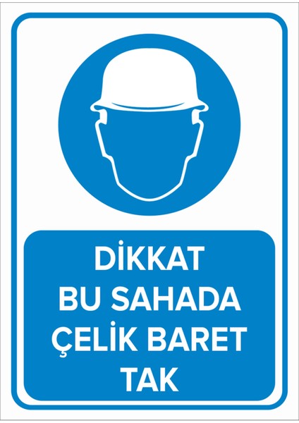 Dikkat Bu Sahada Çelik Baret Tak Levhası - Sac Malzeme 50X70 cm