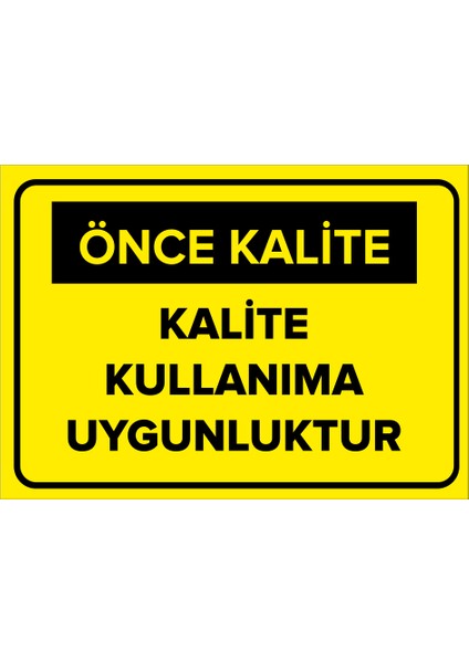 Kalite Kullanıma Uygunluktur Levhası - Sac Malzeme 50X70 cm