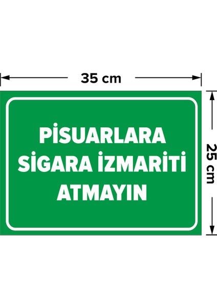 Pisuarlara Sigara Izmariti Atmayın Levhası - Sac Malzeme 25X35 cm