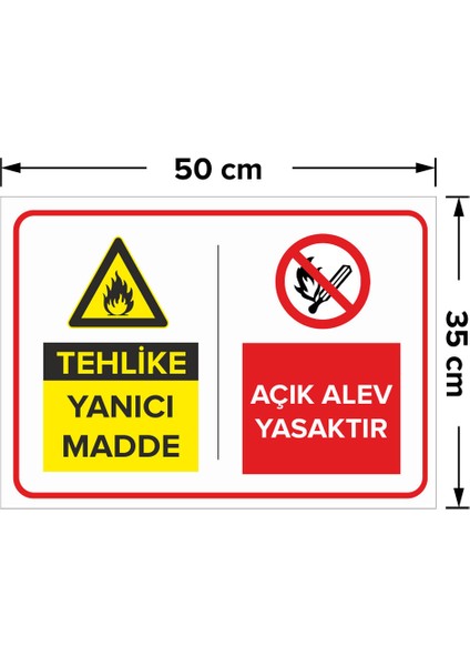 Tehlike Yanıcı Madde - Açık Alev Yasaktır Levhası - Dekote Malzeme 35X50 cm