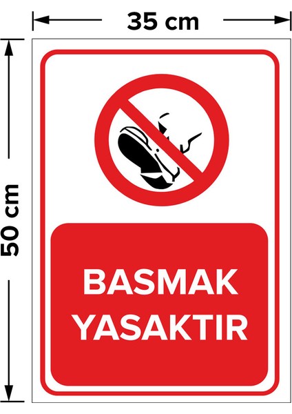 Basmak Yasaktır Levhası - Sac Malzeme 35X50 cm fiyatları