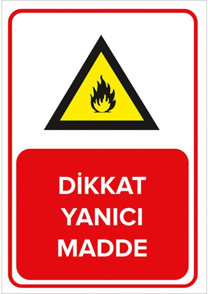 Dikkat Yanıcı Madde Levhası - Dekote Malzeme 35X50 cm