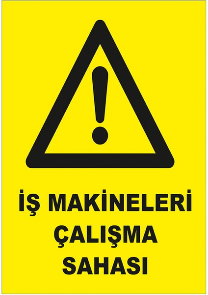 Iş Makineleri Çalışma Sahası Levhası - Dekote Malzeme 25X35 cm fiyatları