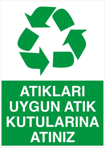 Atıkıarı Uygun Atık Kutularına Atınız Levhası - Dekote Malzeme 35X50 cm