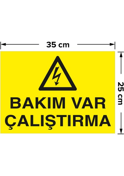 Bakım Var Çalıştırma Levhası - Dekote Malzeme 25X35 cm fiyatları