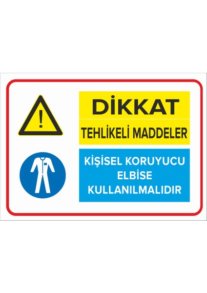 Tehlikeli Maddeler Kişisel Koruyucu Eldiven Kullanılmalıdır Levhası - Dekote Malzeme 35X50 cm