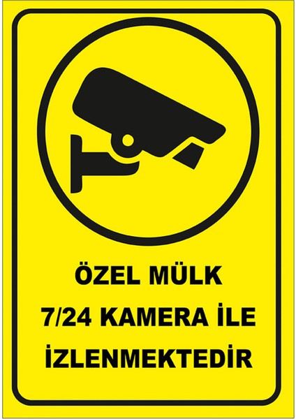 Özel Mülk 7-24 Kamera Ile Izlenmektedir Levhası - Dekote Malzeme 50X70 cm