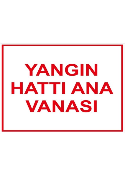 Yangın Hattı Ana Vanasi Levhası - Dekote Malzeme 50X70 cm