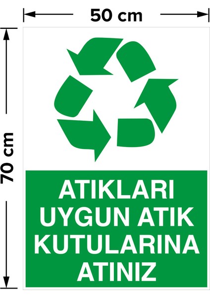 Atıkıarı Uygun Atık Kutularına Atınız Levhası - Dekote Malzeme 50X70 cm