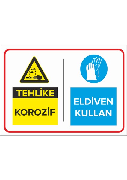 Tehlike Krozif Eldiven Kullan Levhası - Dekote Malzeme 25X35 cm