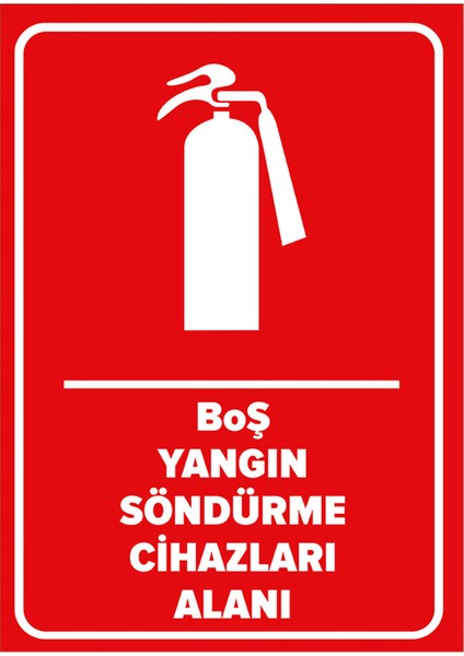 Boş Yangın Söndürme Cihazları Alanı Levhası - Dekote Malzeme 35X50 cm