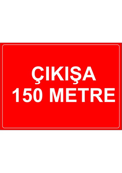 New Jargon Cıkısa 150 Metre Levhası - Dekote Malzeme 35X50 cm