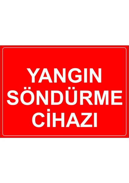 Yangın Sondurme Cihazi Levhası - Dekote Malzeme 50X70 cm