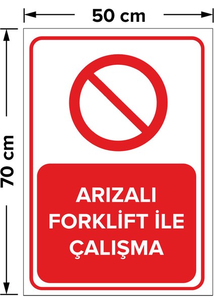 Arızalı Forklift Ile Çalışma Levhası - Dekote Malzeme 50X70 cm