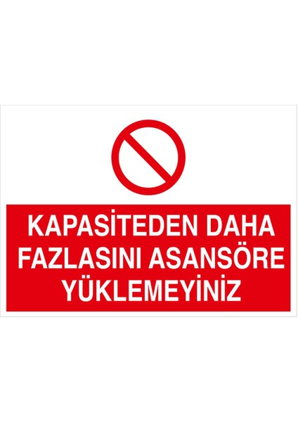 Kapasiteden Daha Fazlasını Asansöre Yükleme Levhası - Dekote Malzeme 35X50 cm