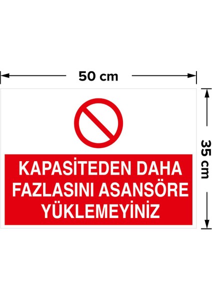 Kapasiteden Daha Fazlasını Asansöre Yükleme Levhası - Dekote Malzeme 35X50 cm