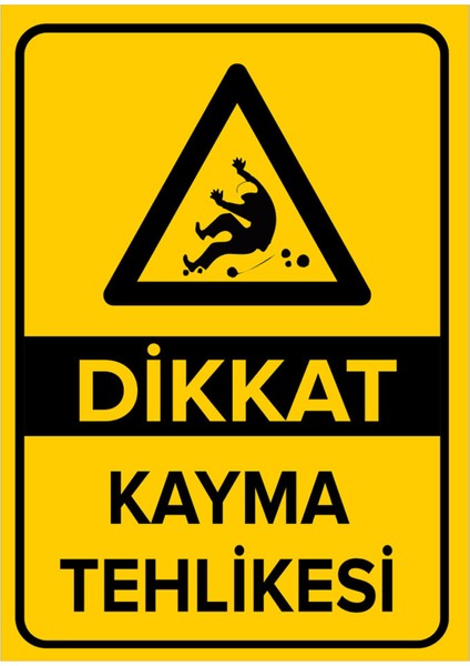 Dikkat Kayma Tehlikesi Levhası - Dekote Malzeme 50X70 cm