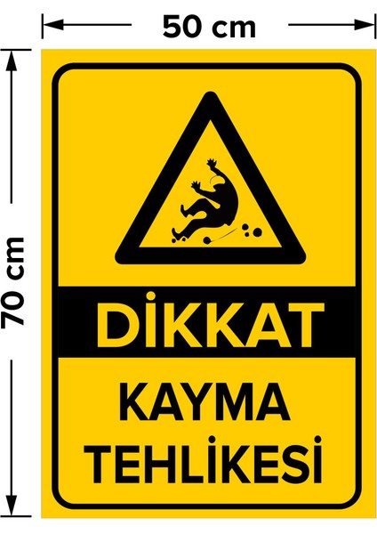 Dikkat Kayma Tehlikesi Levhası - Dekote Malzeme 50X70 cm