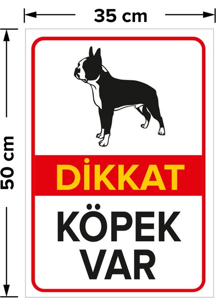 Dikkat Köpek Var Levhası Siyah Beyaz Boston Terrier - Dekote Malzeme 35X50 cm fiyatları