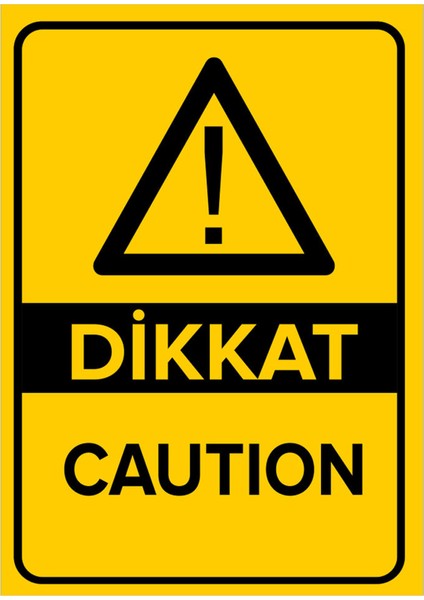 Dikkat Caution Levhası - Sac Malzeme 50X70 cm